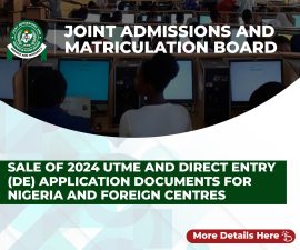 Sale of 2024 Unified Tertiary Matriculation (UTME) and Direct Entry (DE) Application Documents in Nigeria and Foreign Centers